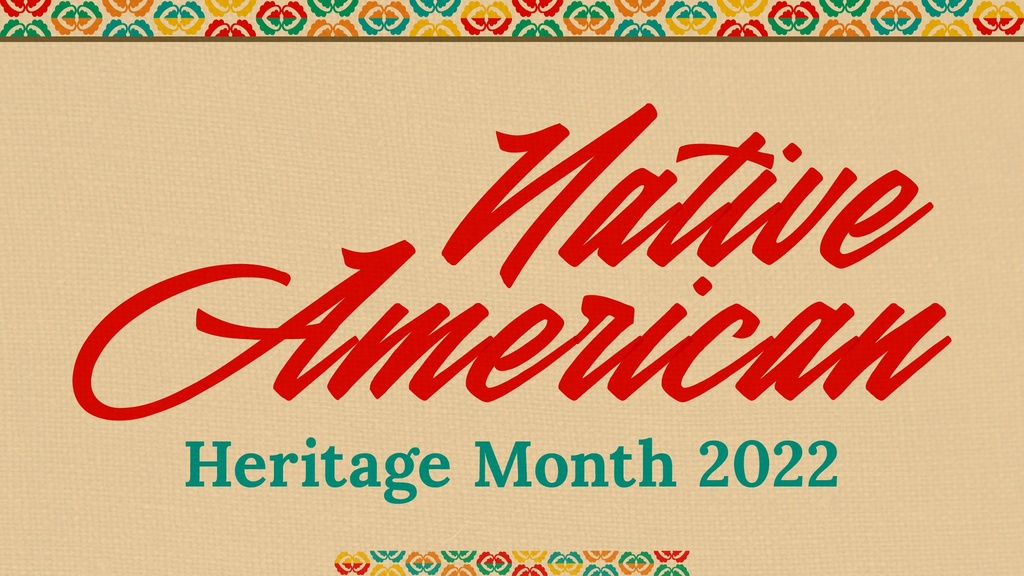 Graphic for Native American Heritage Month 2022